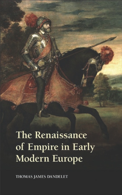 Cover image for book The Renaissance of Empire in Early Modern Europe