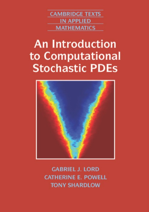 An Introduction to Computational Stochastic PDEs 