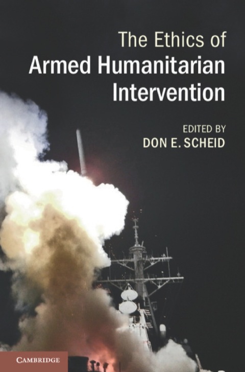 Cover image for book The Ethics of Armed Humanitarian Intervention