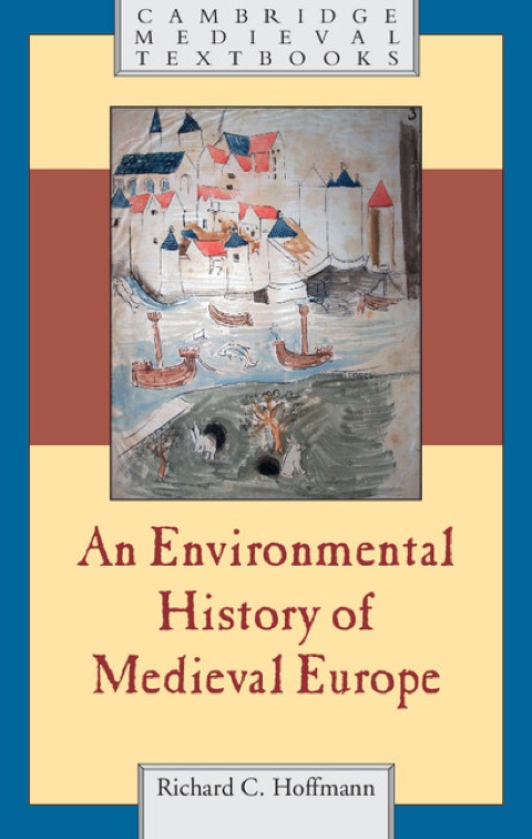 Cover image for book An Environmental History of Medieval Europe