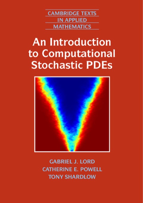 An Introduction to Computational Stochastic PDEs 