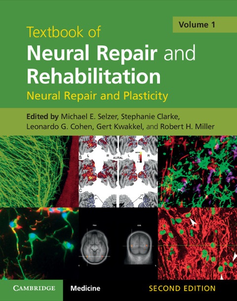 Cover image for book Textbook of Neural Repair and Rehabilitation: Volume 1, Neural Repair and Plasticity