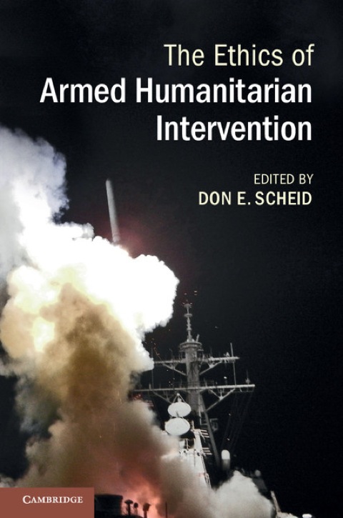 Cover image for book The Ethics of Armed Humanitarian Intervention
