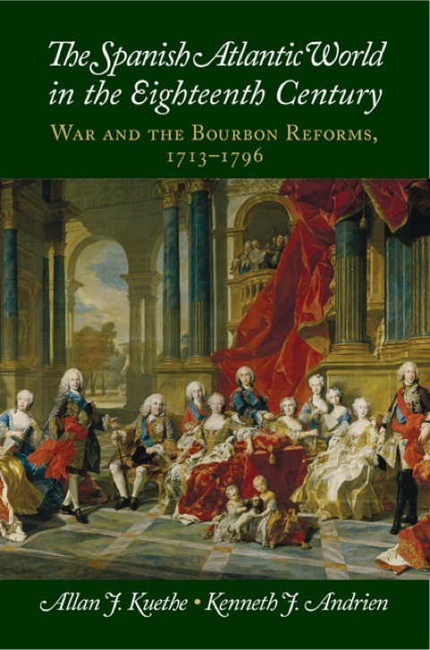 The Spanish Atlantic World in the Eighteenth Century 