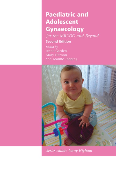 Cover image for book Paediatric and Adolescent Gynaecology for the MRCOG and Beyond