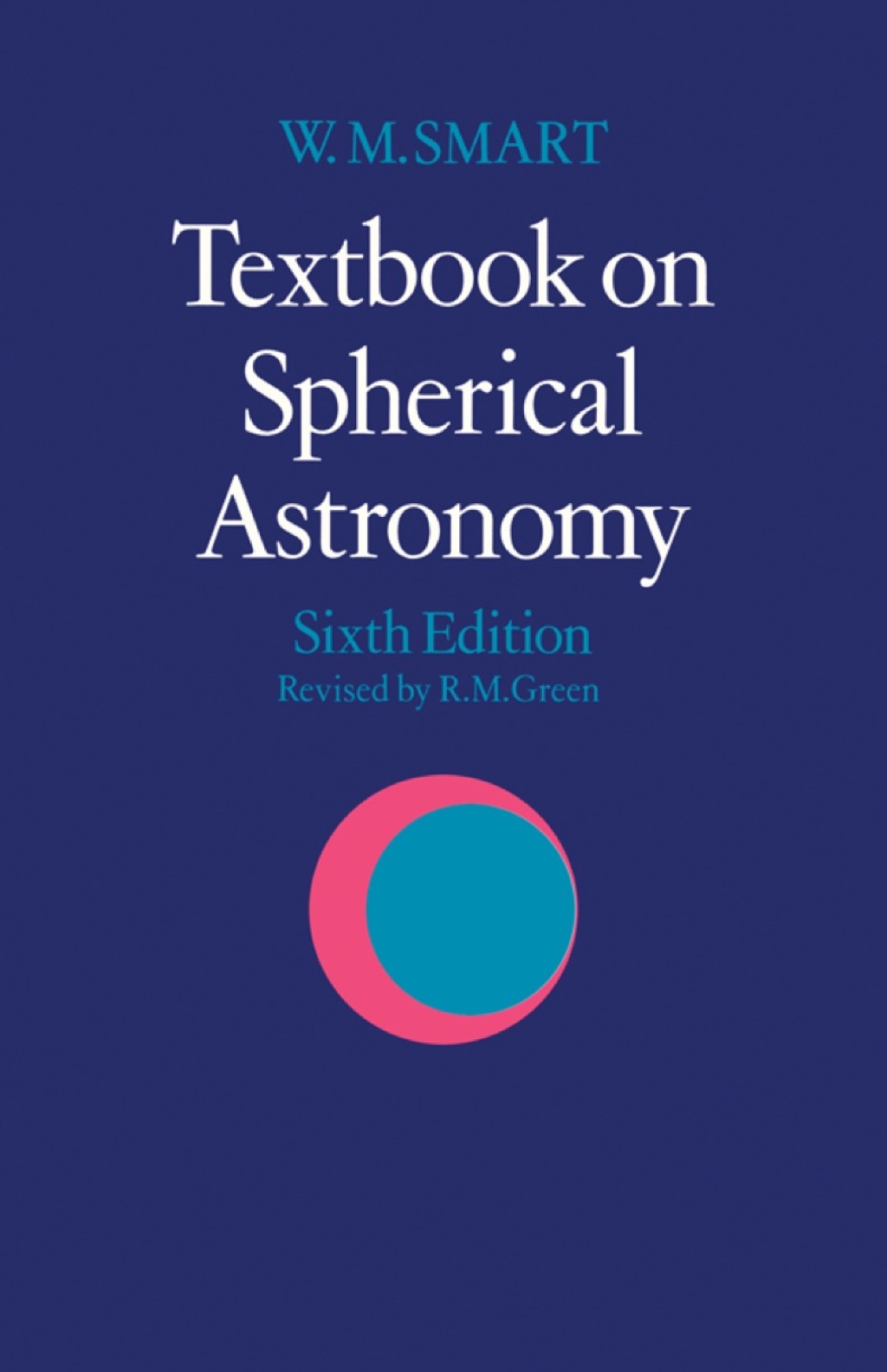 Textbook on Spherical Astronomy (eBook) - Smart/Green