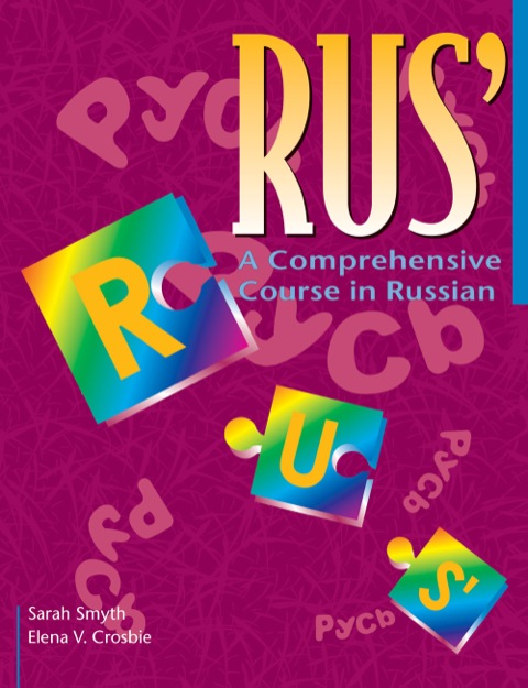RUS': A Comprehensive Course in Russian 