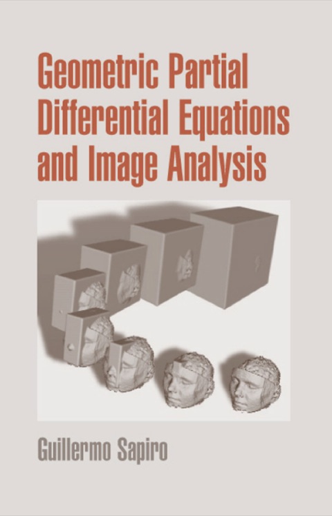 Cover image for book Geometric Partial Differential Equations and Image Analysis
