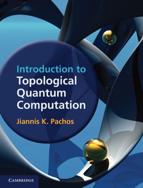 Cover image for book Introduction to Topological Quantum Computation