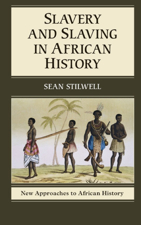 Cover image for book Slavery and Slaving in African History