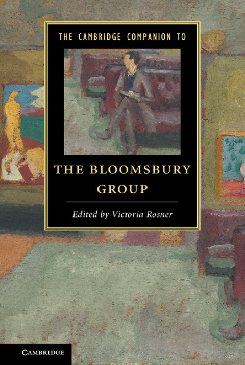 Cover image for book The Cambridge Companion to the Bloomsbury Group