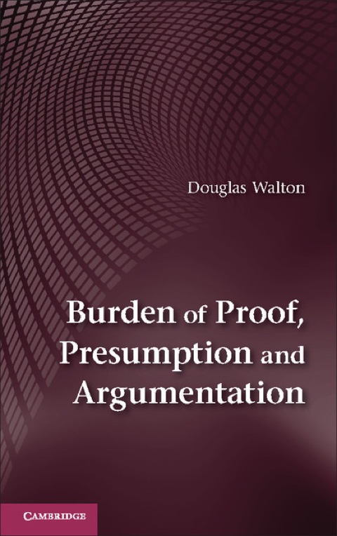 Burden of Proof, Presumption and Argumentation 