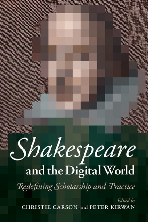 Cover image for book Shakespeare and the Digital World