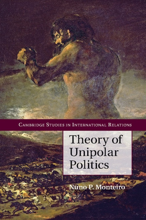 Cover image for book Theory of Unipolar Politics