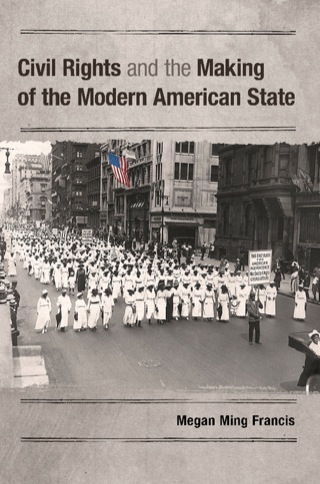 Civil Rights and the Making of the Modern American State