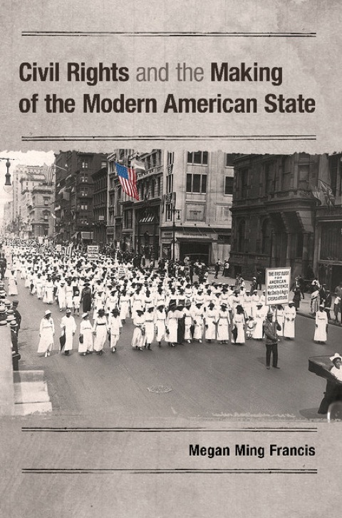 Cover image for book Civil Rights and the Making of the Modern American State