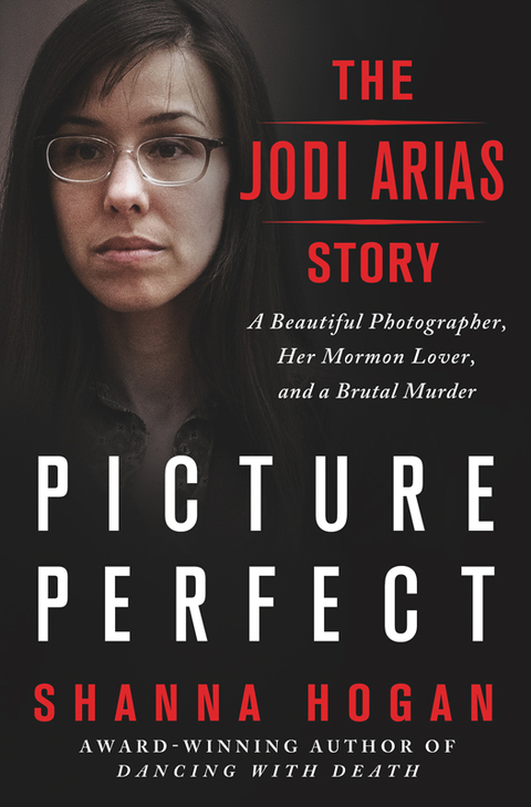 Cover image for book Picture Perfect: The Jodi Arias Story