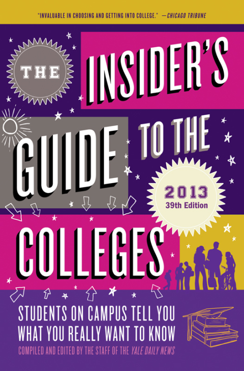 Cover image for book The Insider's Guide to the Colleges, 2013