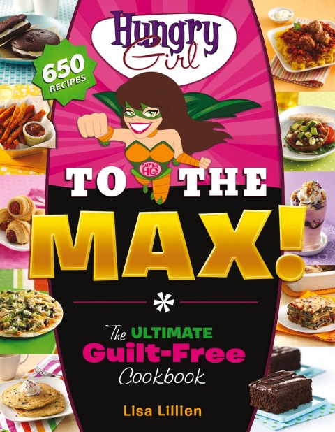 Cover image for book Hungry Girl to the Max!
