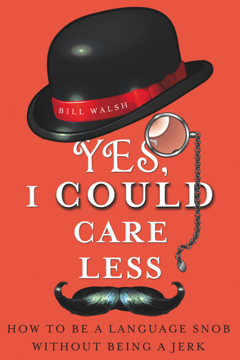 Cover image for book Yes, I Could Care Less