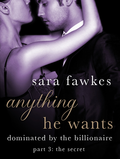Cover image for book Anything He Wants: The Secret (#3)