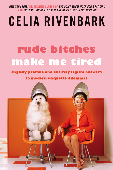 Cover image for book Rude Bitches Make Me Tired
