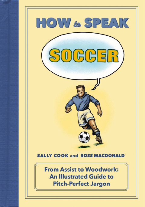 Cover image for book How to Speak Soccer
