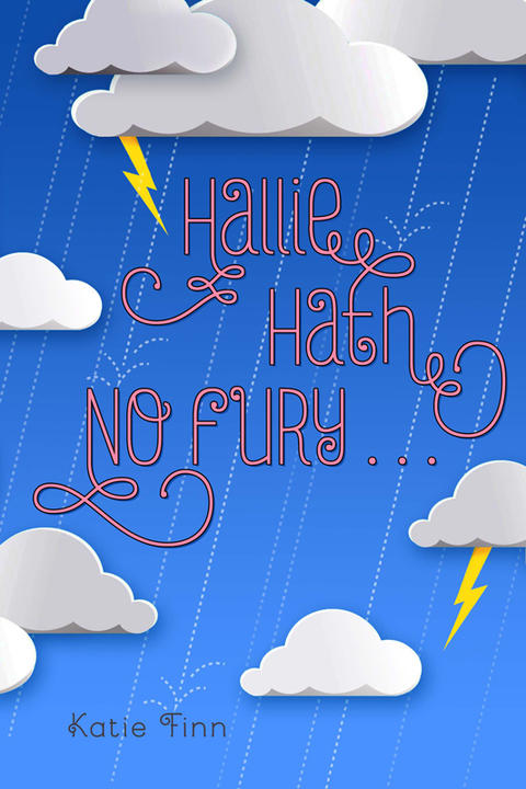 Cover image for book Hallie Hath No Fury . . .
