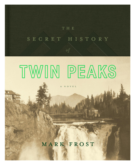 Cover image for book The Secret History of Twin Peaks
