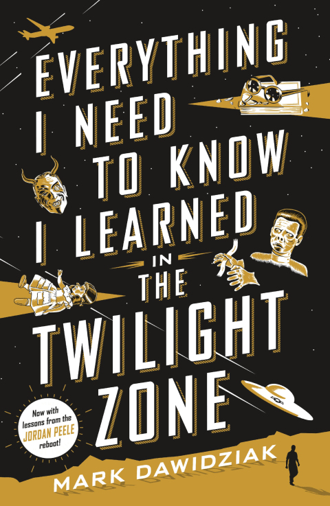 Cover image for book Everything I Need to Know I Learned in the Twilight Zone