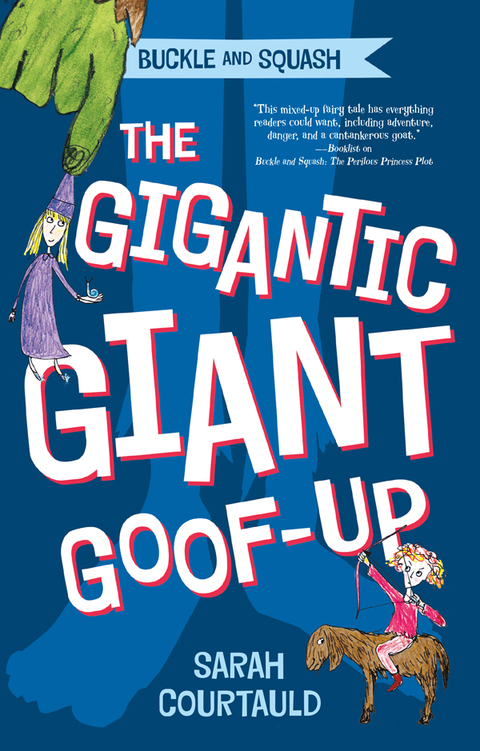Cover image for book Buckle and Squash: The Gigantic Giant Goof-up