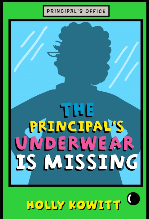 Cover image for book The Principal's Underwear Is Missing