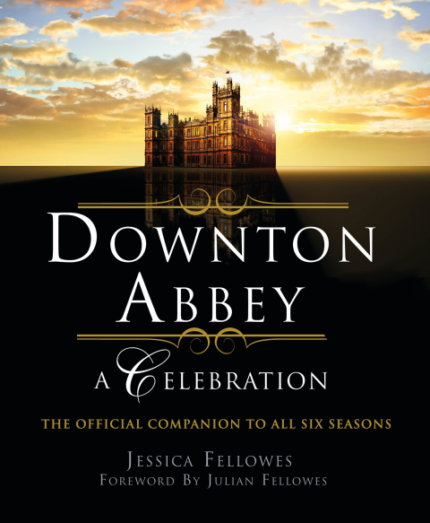Cover image for book Downton Abbey: A Celebration
