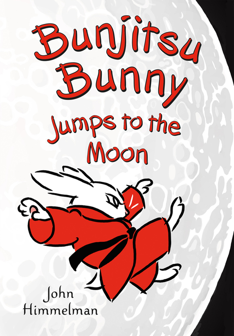 Cover image for book Bunjitsu Bunny Jumps to the Moon