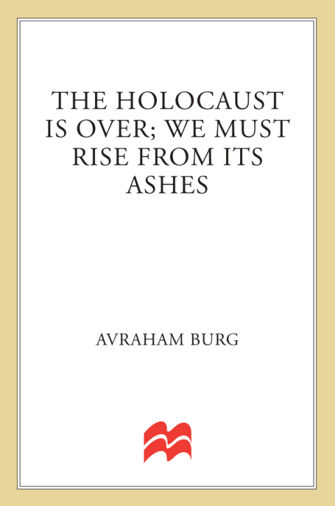 Cover image for book The Holocaust Is Over; We Must Rise From its Ashes
