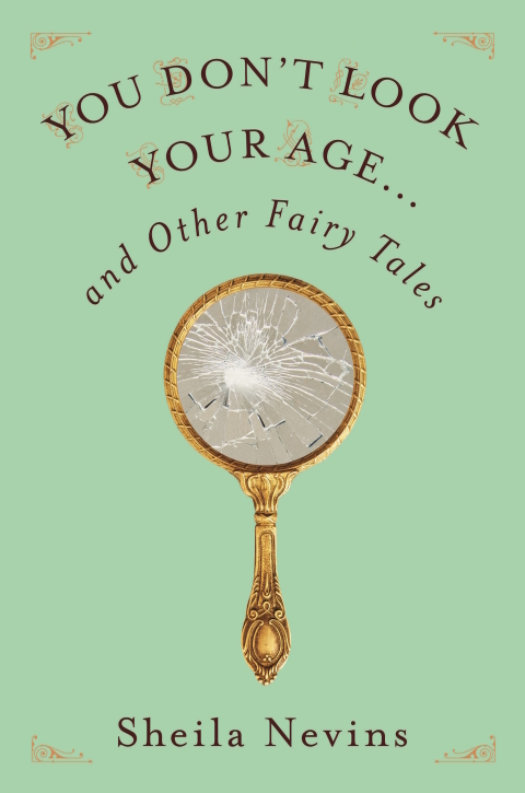 Cover image for book You Don't Look Your Age&nbsp;.&nbsp;.&nbsp;. and Other Fairy Tales