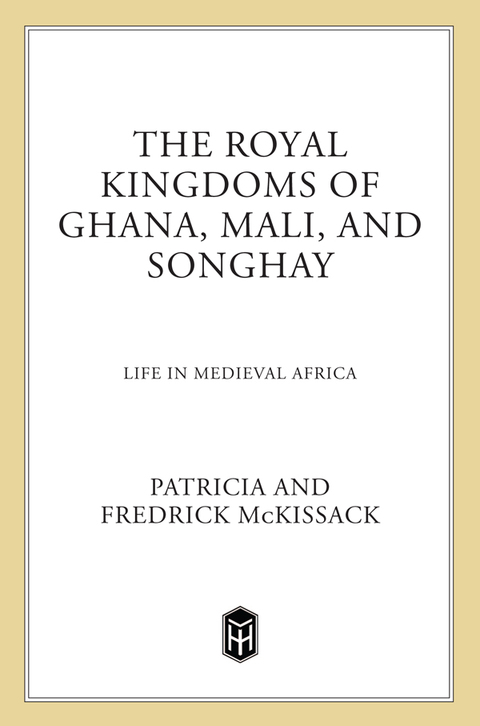 Cover image for book The Royal Kingdoms of Ghana, Mali, and Songhay