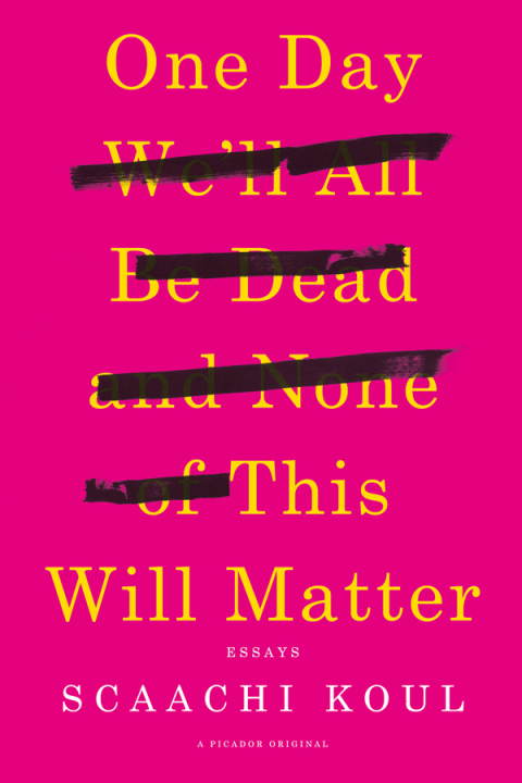 Cover image for book One Day We'll All Be Dead and None of This Will Matter