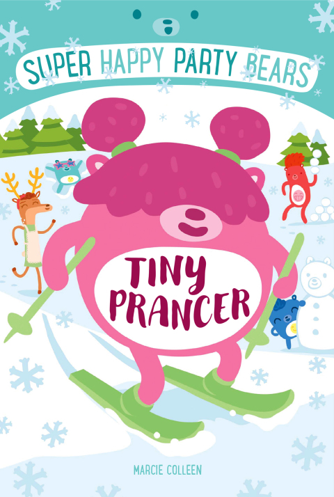 Cover image for book Super Happy Party Bears: Tiny Prancer