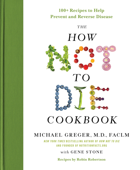 Cover image for book The How Not to Die Cookbook