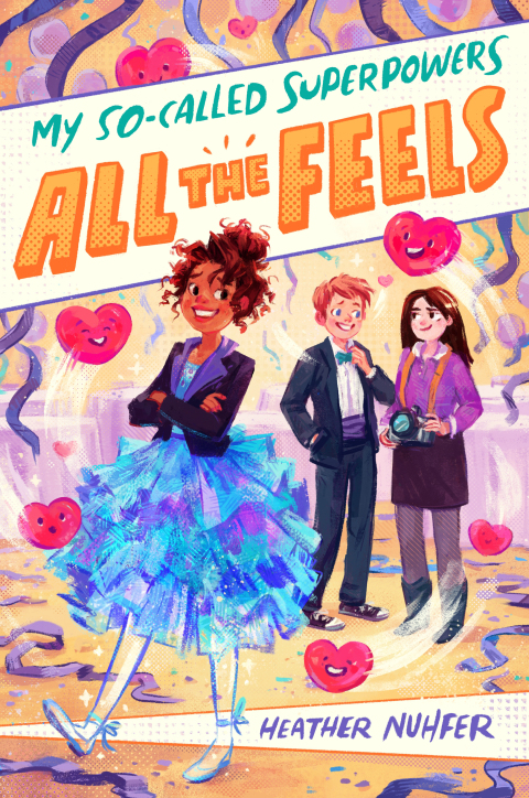 Cover image for book My So-Called Superpowers: All the Feels