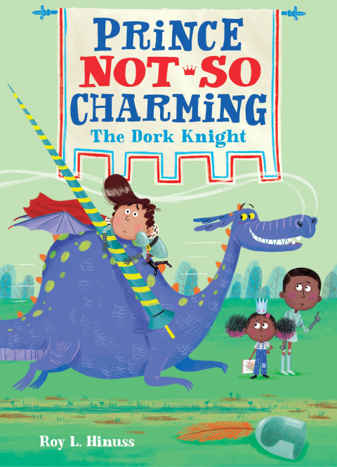 Cover image for book Prince Not-So Charming: The Dork Knight