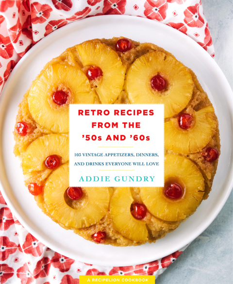 Cover image for book Retro Recipes from the '50s and '60s