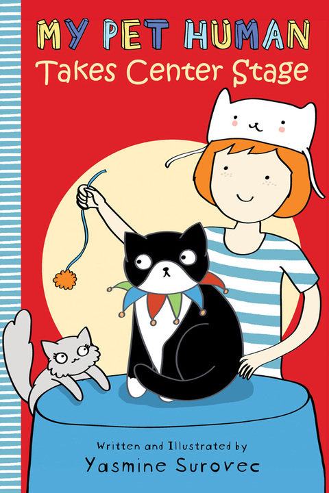 Cover image for book My Pet Human Takes Center Stage
