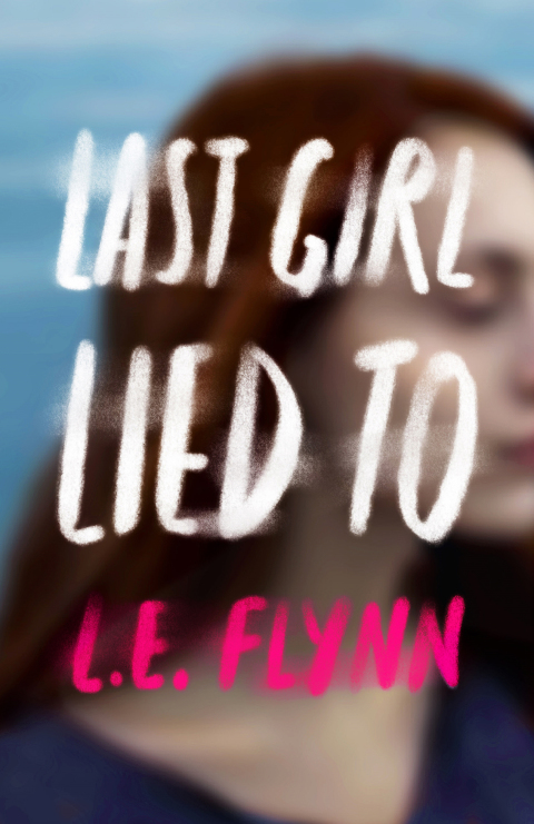 Cover image for book Last Girl Lied To