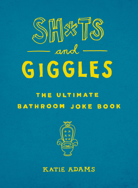 Cover image for book Sh*ts and Giggles