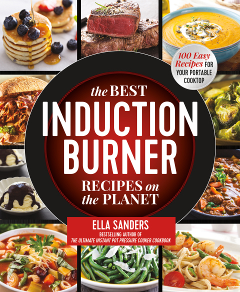 Cover image for book The Best Induction Burner Recipes on the Planet