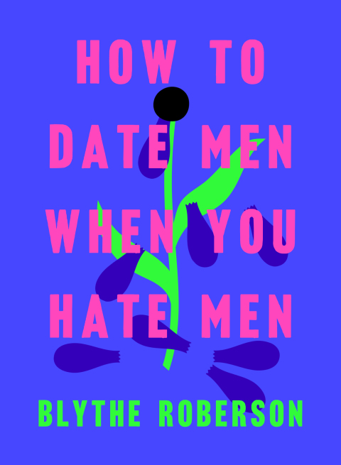 Cover image for book How to Date Men When You Hate Men