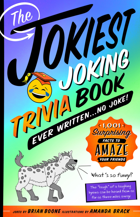 Cover image for book The Jokiest Joking Trivia Book Ever Written . . . No Joke!
