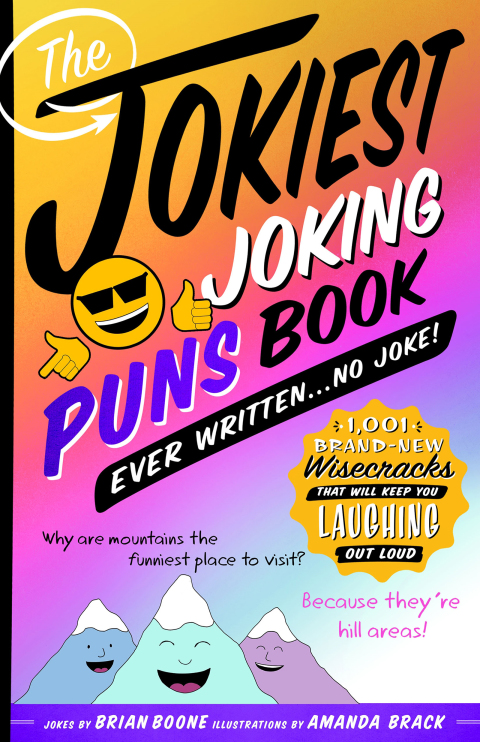 Cover image for book The Jokiest Joking Puns Book Ever Written . . . No Joke!